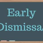 Early Dismissal on Chalkboard