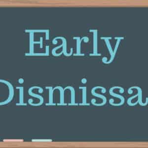 Early Dismissal on Chalkboard