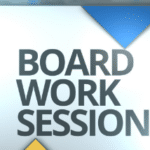 Board Work Session