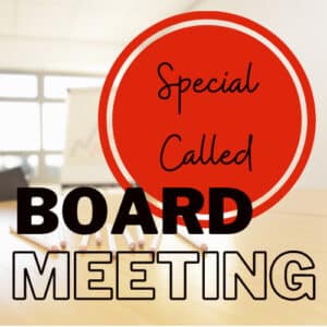 Special Called Board Meeting